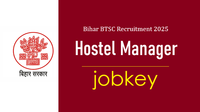 BTSC Hostel Manager Online Form 2025-jobkey